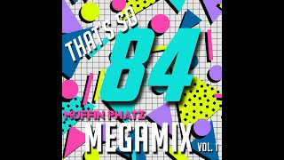 THATS SO 84 MEGAMIX  VOL 1 [upl. by Niwde]