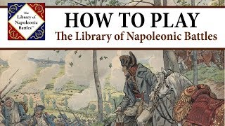 How to Play OSGs Library of Napoleonic Battles [upl. by Yalc102]