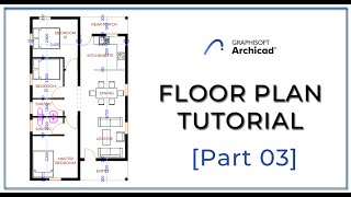 ArchiCAD 24  Floor Plan Tutorial Part 03 [upl. by Eisyak]