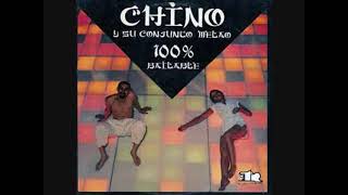 CHINO Y SU CONJUNTO MELAO  BONGO [upl. by Feune]