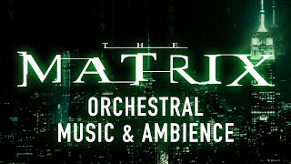 The Matrix  Cityscape with Orchestral Music amp Ambience [upl. by Qulllon]