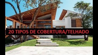 20 TIPOS DE COBERTURASTELHADOS [upl. by Elephus108]