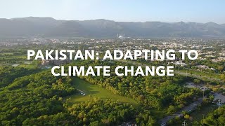 Pakistan Adapting to Climate Change [upl. by Lundquist896]