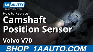 How To Replace Camshaft Position Sensor 0007 Volvo V70 [upl. by Caro808]