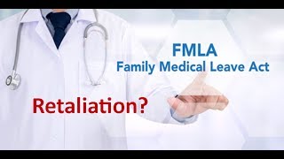 FMLA Retaliation Cases [upl. by Akere]