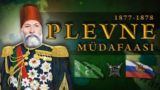 Plevne Müdafaası 1877  Gazi Osman Paşa [upl. by Jezreel]