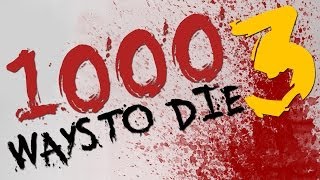 1000 Ways to Die Parody 3 [upl. by Ocram]