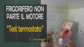 Come testare correttamente il termostato del frigorifero [upl. by Hilliary]