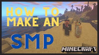 How to Make An SMP Server In Minecraft [upl. by Nidla]