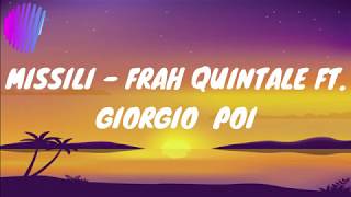 MISSILI  FRAH QUINTALE FT  GIORGIO POI TESTOLYRICS [upl. by Ahsiekrats]