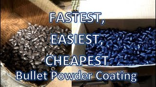 Fastest Easiest Cheapest Bullet Powder Coating [upl. by Ahen316]