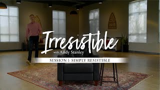 Irresistible  Video Bible Study by Andy Stanley  Session 1 Preview [upl. by Ike]