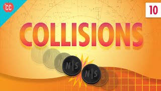 Collisions Crash Course Physics 10 [upl. by Kaiser470]