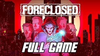 FORECLOSED  Full Game Walkthrough PS5 Gameplay [upl. by Lesh]