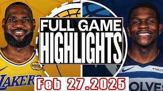 Los Angeles Lakers Vs Minnesota Timberwolves Full Game Highlights Feb 272025 NBA Season 202425 [upl. by Aicinet]