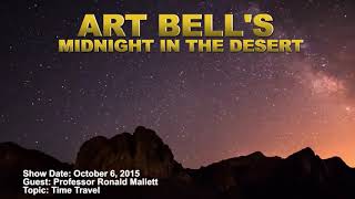 Art Bell MITD  Professor Ronald Mallett  Time Travel [upl. by Llesig951]