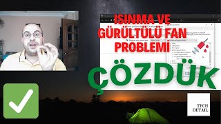 Bilgisayarınızın Isınma ve Gürültülü Fan Çalışma Sorununu TEK BİR İŞLEMLE TAMAMEN ORTADAN KALDIRDIK [upl. by Sergei]