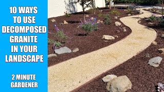 10 Ways to Use Decomposed Granite in your landscape [upl. by Neala]