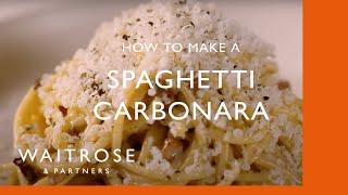 How To Make Spaghetti Carbonara  Cookery School  Waitrose [upl. by Asante147]