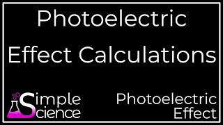 Photoelectric Effect Calculations with Work Function [upl. by Eilsew]