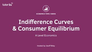 Indifference Curves Consumer Equilibrium I A Level and IB Economics [upl. by Odlawso661]