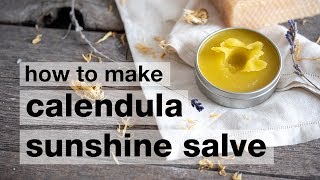 How to Make DIY Calendula Sunshine Salve [upl. by Dleifyar]