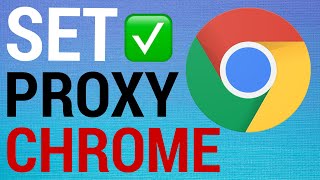 How To Set A Proxy on Google Chrome [upl. by Vogele]