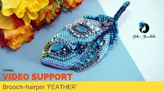 Video Tutorial DIY  Tutorial Brooch  Jewelry Making  Bead Embroidery  Feather [upl. by Kirrad538]