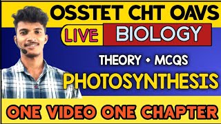 OSSTET BIOLOGY  PHOTOSYNTHESIS  PART 1  THE LEARNER ODISHA THEORY  MCQS [upl. by Ettelracs793]