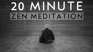 20 Minute Guided Zen Meditation for Deep Inner Peace [upl. by Netti]