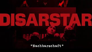 DISARSTAR  NACHBARSCHAFT Official Video [upl. by Adnim281]