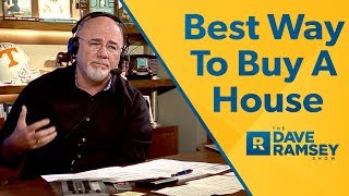 The Best Way To Buy A House  Dave Ramsey Rant [upl. by Annairol]