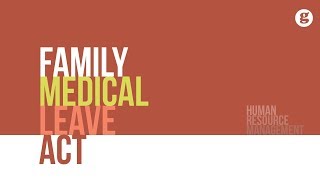 Family Medical Leave Act [upl. by Towne]