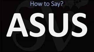 How to Pronounce ASUS  AND WHY [upl. by Levitan]