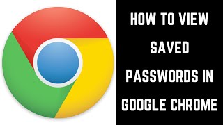 How to View Google Chrome Saved Passwords [upl. by Justinian974]