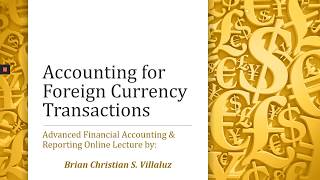 AFAR Accounting for Foreign Currency Transactions [upl. by Klug]