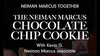 The Neiman Marcus Chocolate Chip Cookie with Kevin G  Neiman Marcus Together [upl. by Narat772]