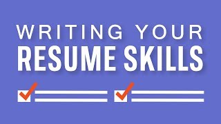 Writing Your Resume Skills Section Dos and Donts [upl. by Asher]