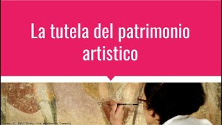 La tutela del patrimonio artistico [upl. by Tacita]