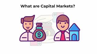 What are capital markets  Capital Markets Explained [upl. by Ennaeirb]