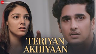 Teriyan Akhiyaan  Official Music Video  Dinesh Soi l Bhavin B  Neha R  Arun Solanki Mukku LV94 [upl. by Jock433]