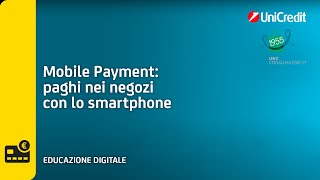 Mobile Payment paghi nei negozi con lo smartphone  UniCredit [upl. by Aniwde56]