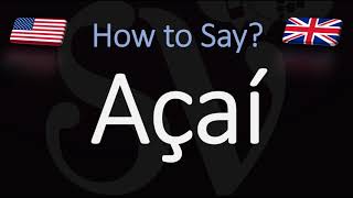 How to Pronounce Açaí CORRECTLY Superfood Fruit Pronunciation [upl. by Edrock]