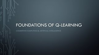 Foundations of QLearning [upl. by Dotty]