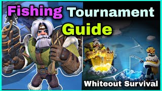 Whiteout Survival Fishing Tournament Full Guide [upl. by Proudlove]