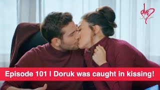 Pyaar Lafzon Mein Kahan Episode 101  Doruk was caught in kissing [upl. by Jammie213]