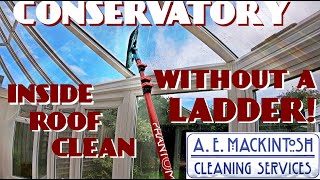 Inside Conservatory Roof Clean  How To [upl. by Irabaj]