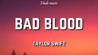 Taylor Swift  Bad Blood Lyrics [upl. by Ria164]