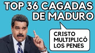 TOP 36 BURRADAS DE NICOLÁS MADURO EQUIVOCACIONES [upl. by Lamee]