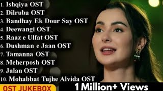 ►Pakistani Dramas OST  Jukebox  Latest Hit Songs Of Pakistan  ARY Digital  HUM TV  Geo TV [upl. by Bounds]